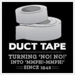 duct tape - turning no! no! into mmph! mmph! funny